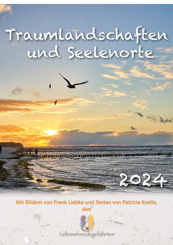 Kalender A5-Hochformat "Traumlandschaften und Seelenorte 2024"